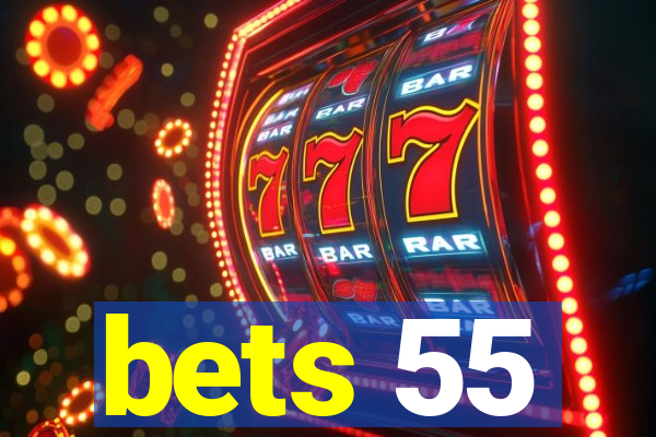 bets 55